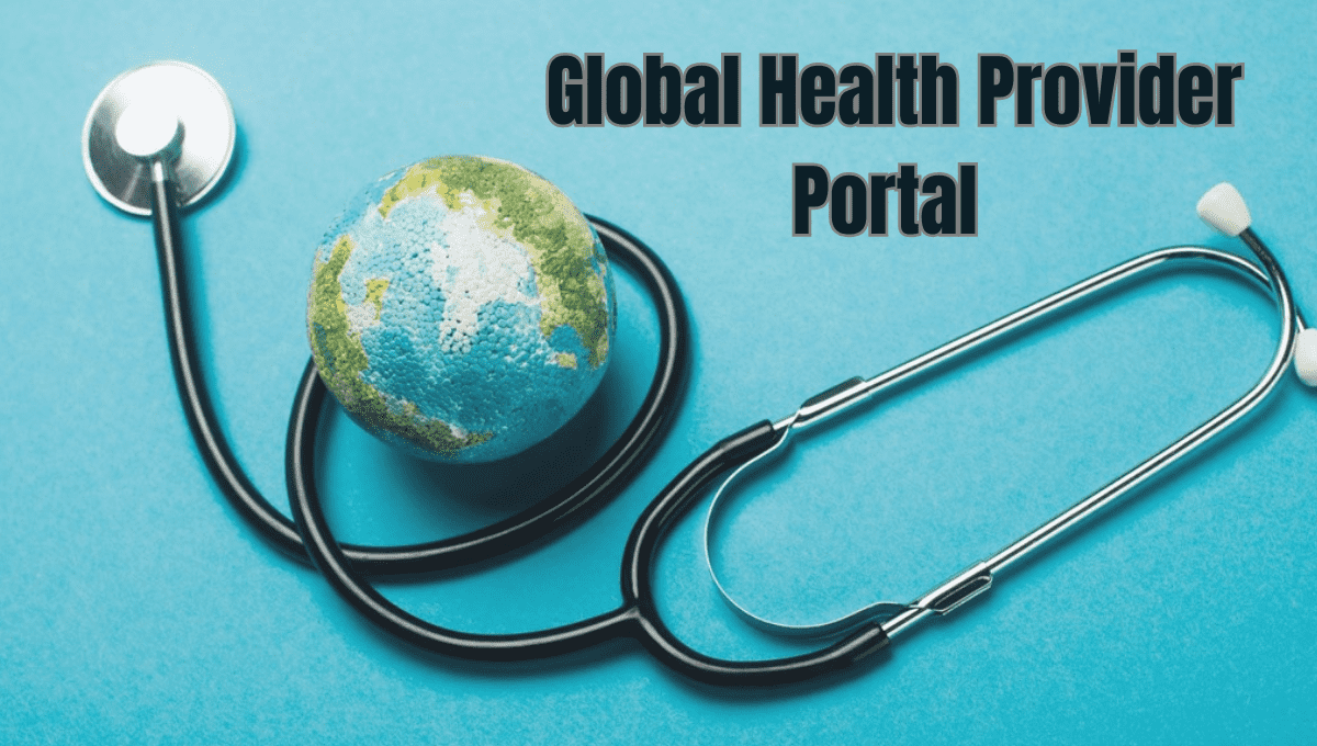 Global Health Provider Portal